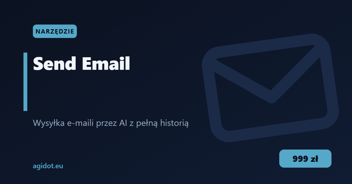 Send Email — wysyłka e-maili przez AI, z pełną historią