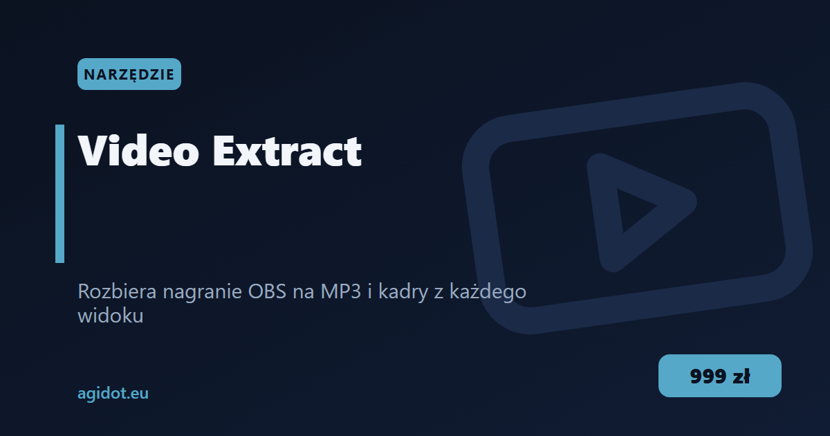 Video Extract — rozbierz nagranie na części pierwsze